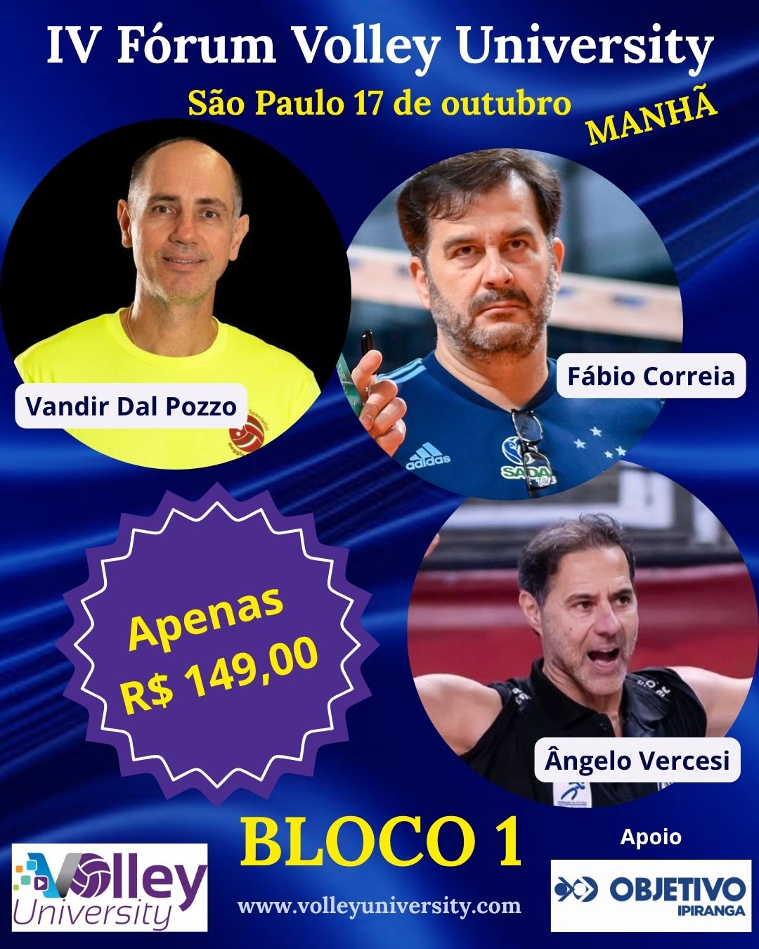 Fábio Correia, Vandir Dal Pozzo e Ângelo Vercesi