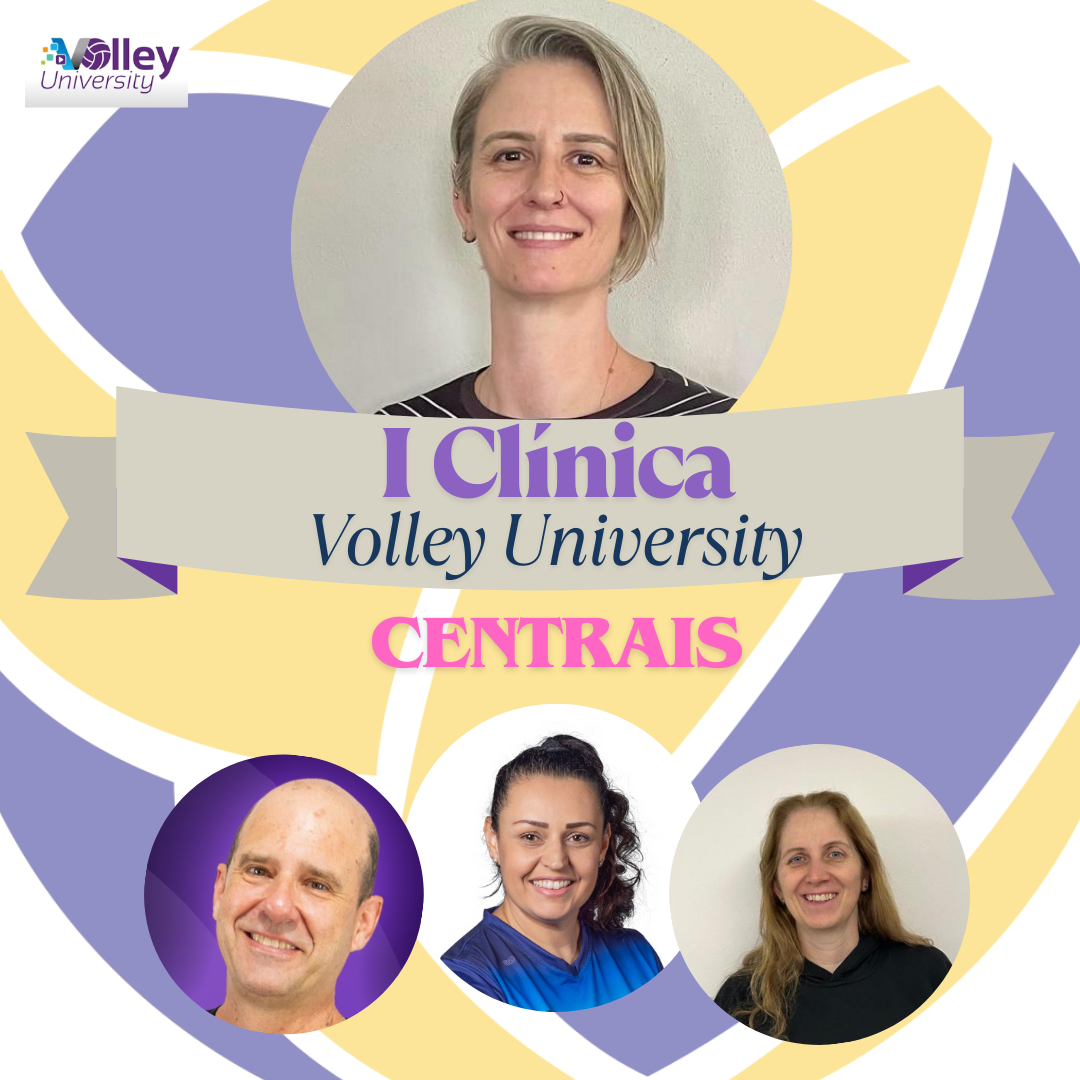 CLÍNICA - I Clínica Volley University - Centrais